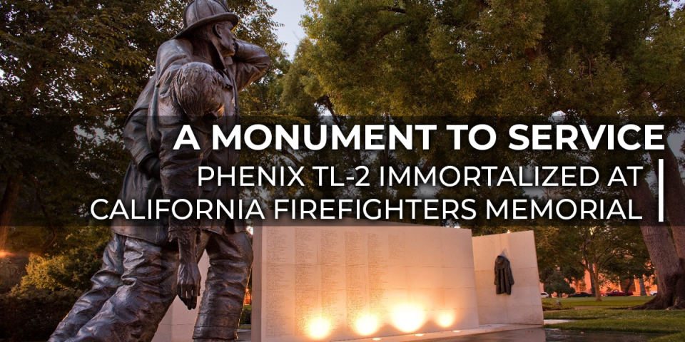 Phenix TL-2 Immortalized At California Firefighters Memorial
